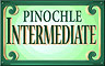Pinochle Intermediate Rating Badge
Pinochle
Aug 2, 2010 Pinochle Intermediate Rating Badge
Pinochle
Aug 2, 2010