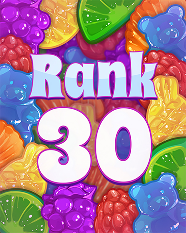 Rank 30 Badge - Sweet Tooth Town Rank 30 Badge - Sweet Tooth Town