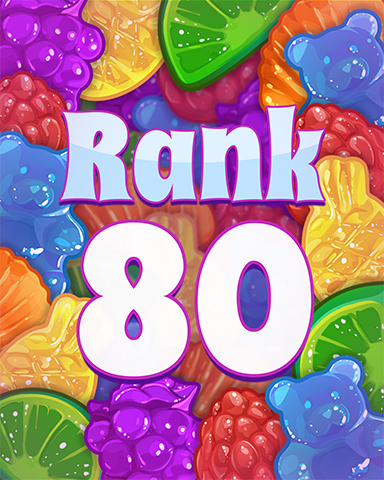 Rank 80 Badge - Sweet Tooth Town Rank 80 Badge - Sweet Tooth Town