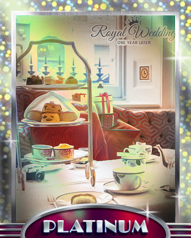 At Tea Time Platinum Badge - Royal Wedding: One Year Later At Tea Time Platinum Badge - Royal Wedding: One Year Later